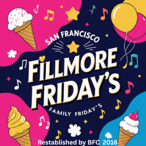 Fillmore Family Friday’s